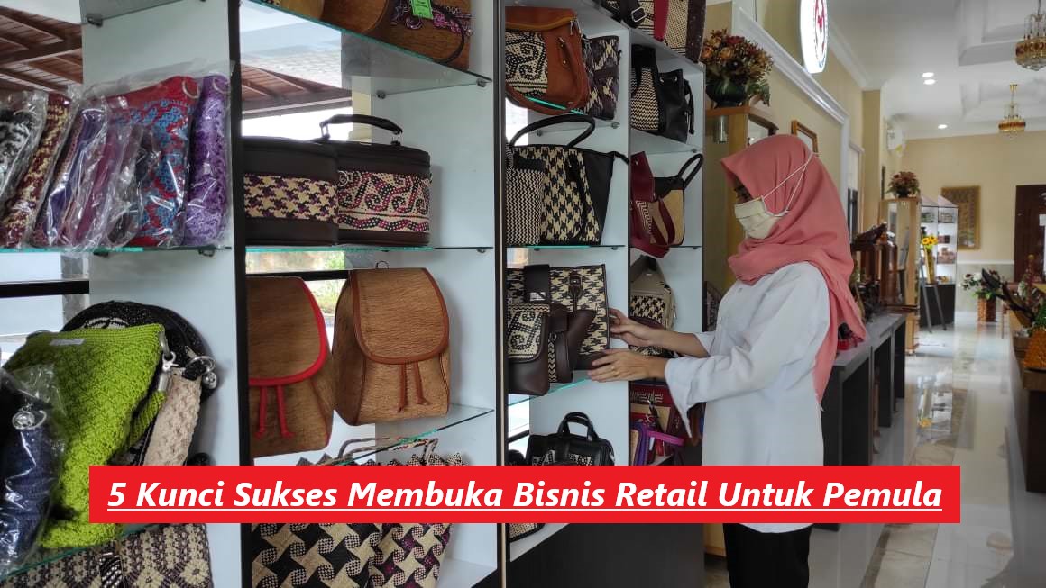 kunci-sukses-membuka-bisnis-retail