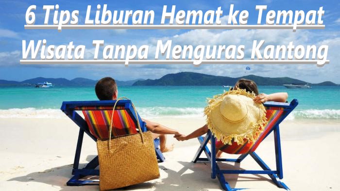 6-tips-liburan-hemat